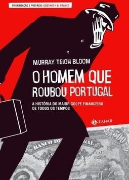 O Homem Que Roubou Portugal