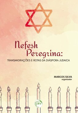 Nefesh peregrina: transmigrações e rotas da diáspora judaica