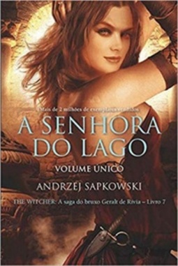 A Senhora do Lago (A Saga do Bruxo Geralt de Rívia #7)