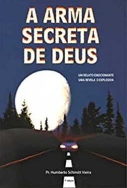 A Arma Secreta de Deus