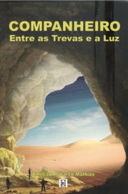 Companheiro: entre as trevas e a luz