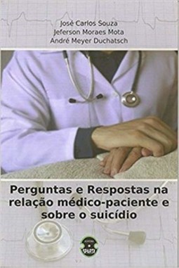 Perguntas e respostas na relação médico-paciente e sobre o suicídio