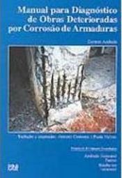 Manual para Diagnóstico de Obras Deterioradas por Corrosão de Armadura