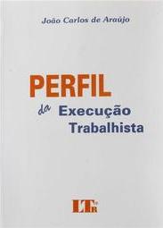 Perfil da Execução Trabalhista