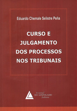 Curso e julgamento dos processos nos tribunais