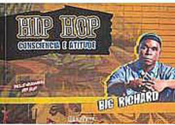 Hip Hop: Consciência e Atitude