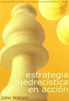 Estrategia ajedrecística en acción