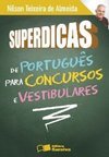 SUPERDICAS DE PORTUGUES PARA CONCURSOS PUBLICOS E VESTIBULARES