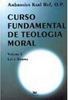 Curso Fundamental de Teologia Moral: Lei e Norma - vol. 1
