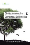 Direito ambiental e democracia deliberativa