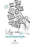 Uma vida em microcontos