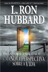 Scientology Uma Nova Perspectiva sobre a vida