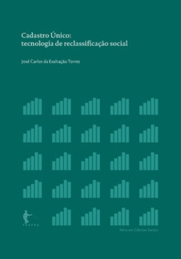 Cadastro único: tecnologia de reclassificação social