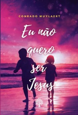 Eu não quero ser Jesus