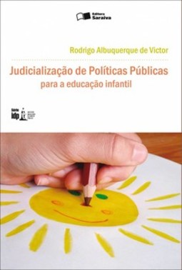 Judicialização de políticas públicas para a educação infantil