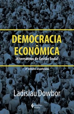 Democracia econômica: alternativas de gestão social