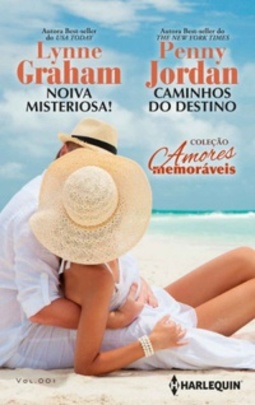 Noiva misteriosa! & Caminhos do destino (Coleção Amores Memoráveis #01)
