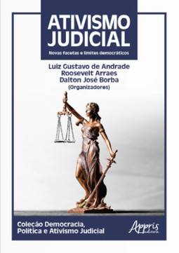 Ativismo judicial: novas facetas e limites