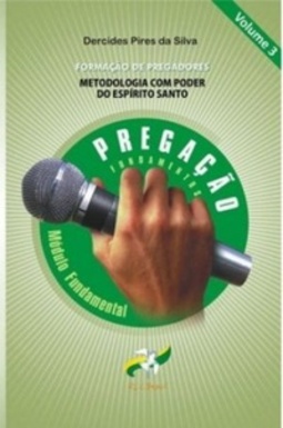 Formação de Pregadores - METODOLOGIA COM PODER NO ESPÍRITO SANTO