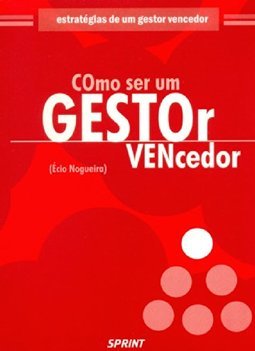 Como Ser um Gestor Vencedor