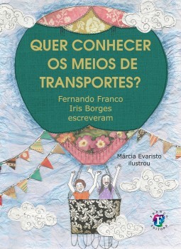 Quer conhecer os meios de transportes?