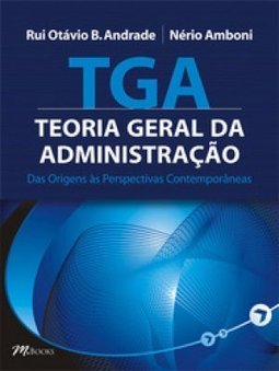 TEORIA GERAL DA ADMINISTRAÇAO
