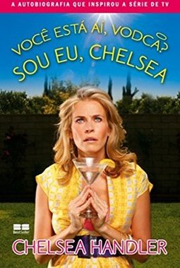 VOCE ESTA AI, VODCA? SOU EU, CHELSEA