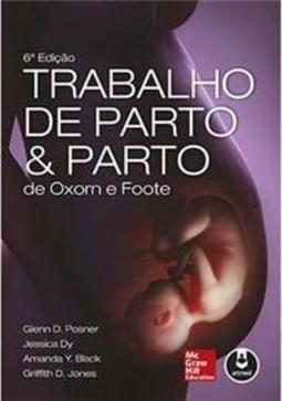Trabalho de Parto e Parto de Oxorn-Foote