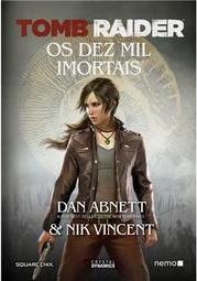 Tomb Raider: Os dez mil imortais