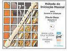 Método de Iniciação Musical: para Jovens Crianças: Flauta... - vol. 1