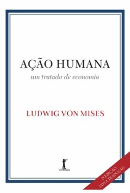 Ação humana: um tratado de economia