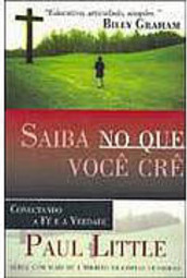 Saiba no que Você Crê
