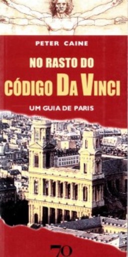 No rasto do Código da Vinci: um guia de Paris