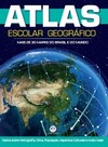 Atlas escolar geográfico: Mais de 30 mapas de Brasil e do mundo