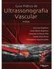 Guia Prático de Ultrassonografia Vascular