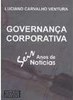 Governança Corporativa: Seis Anos de Notícias