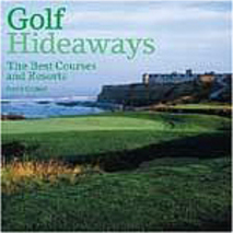 Golf Hideaways: the Best Courses and Resorts - Importado