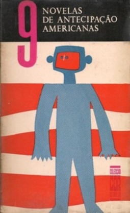 9 Novelas de Antecipação Americanas (Cor de Bolso #12)