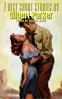 7 best short stories by gilbert parker