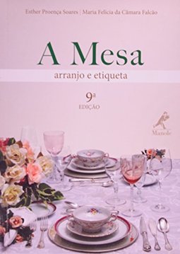 A mesa: Arranjo e etiqueta