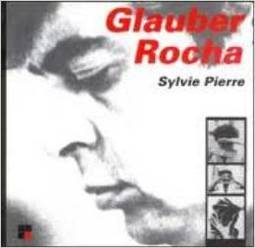 Glauber Rocha: Textos Entrevistas com Glauber Rocha