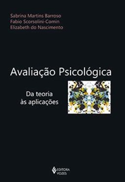 Avaliação psicológica: da teoria às aplicações