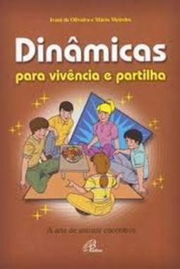 Dinâmicas Para Vivência e Partilha