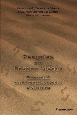 Pesquisa no ensino médio: tutorial para professores e alunos