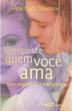 Conquiste Quem Você Ama