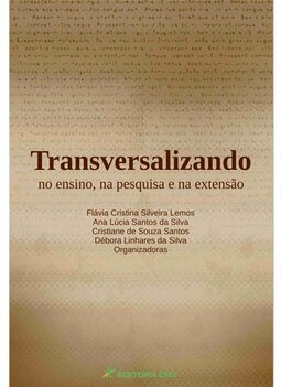 Transversalizando no ensino, na pesquisa e na extensão
