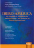 Ibero-América: os Desafios da Integração da América Latina e Sua...