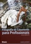FOTOGRAFIA DE CASAMENTO PARA PROFISSIONAIS