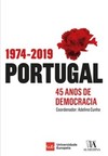 Portugal: 1974-2019: 45 anos de democracia