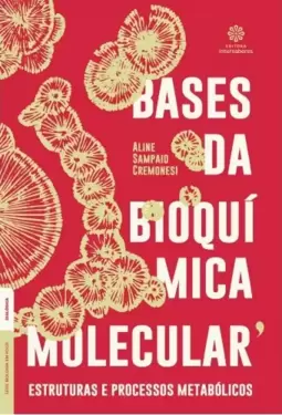 Bases da bioquímica molecular